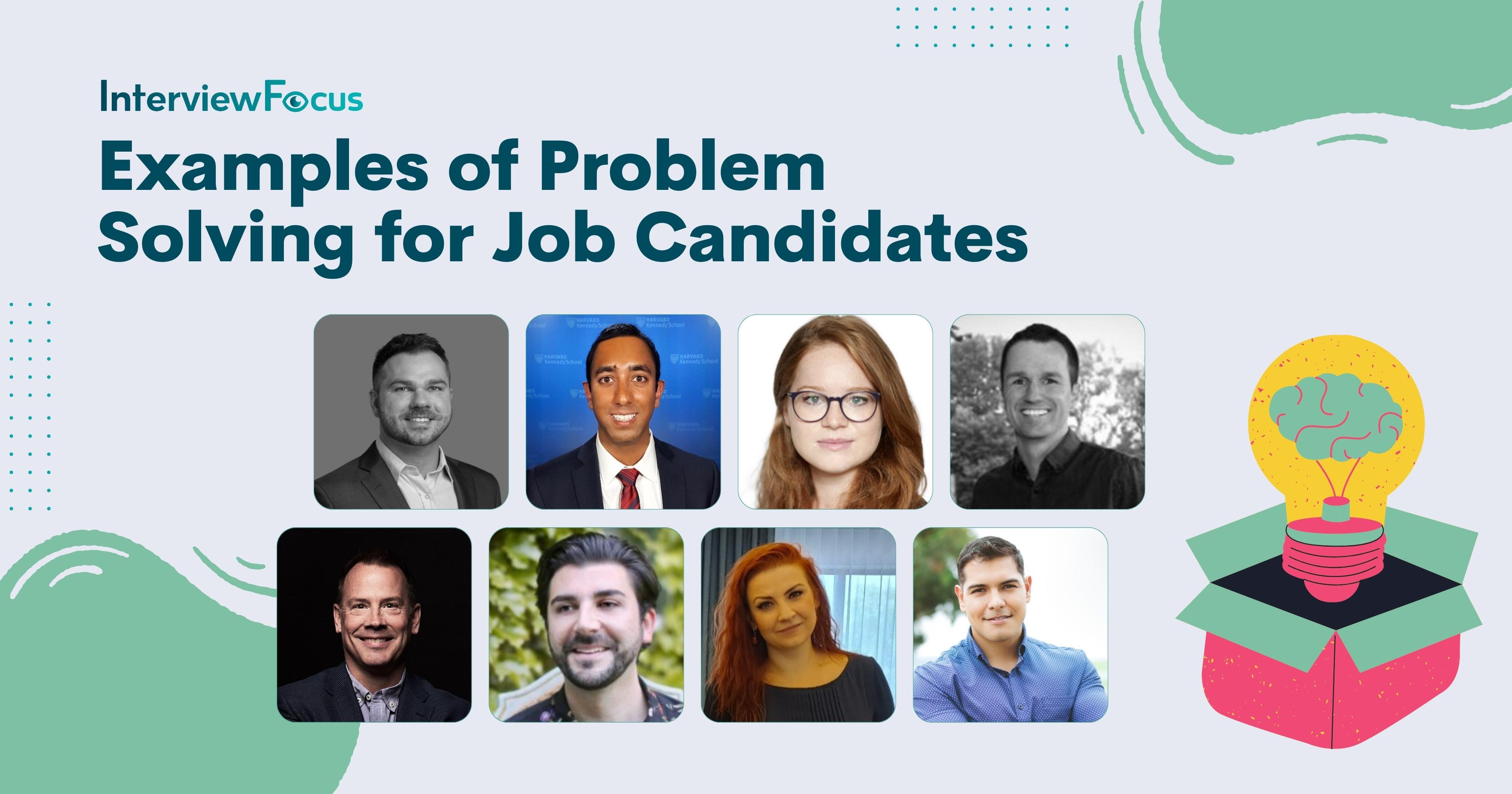 10 Examples Of Problem Solving For Job Candidates InterviewFocus