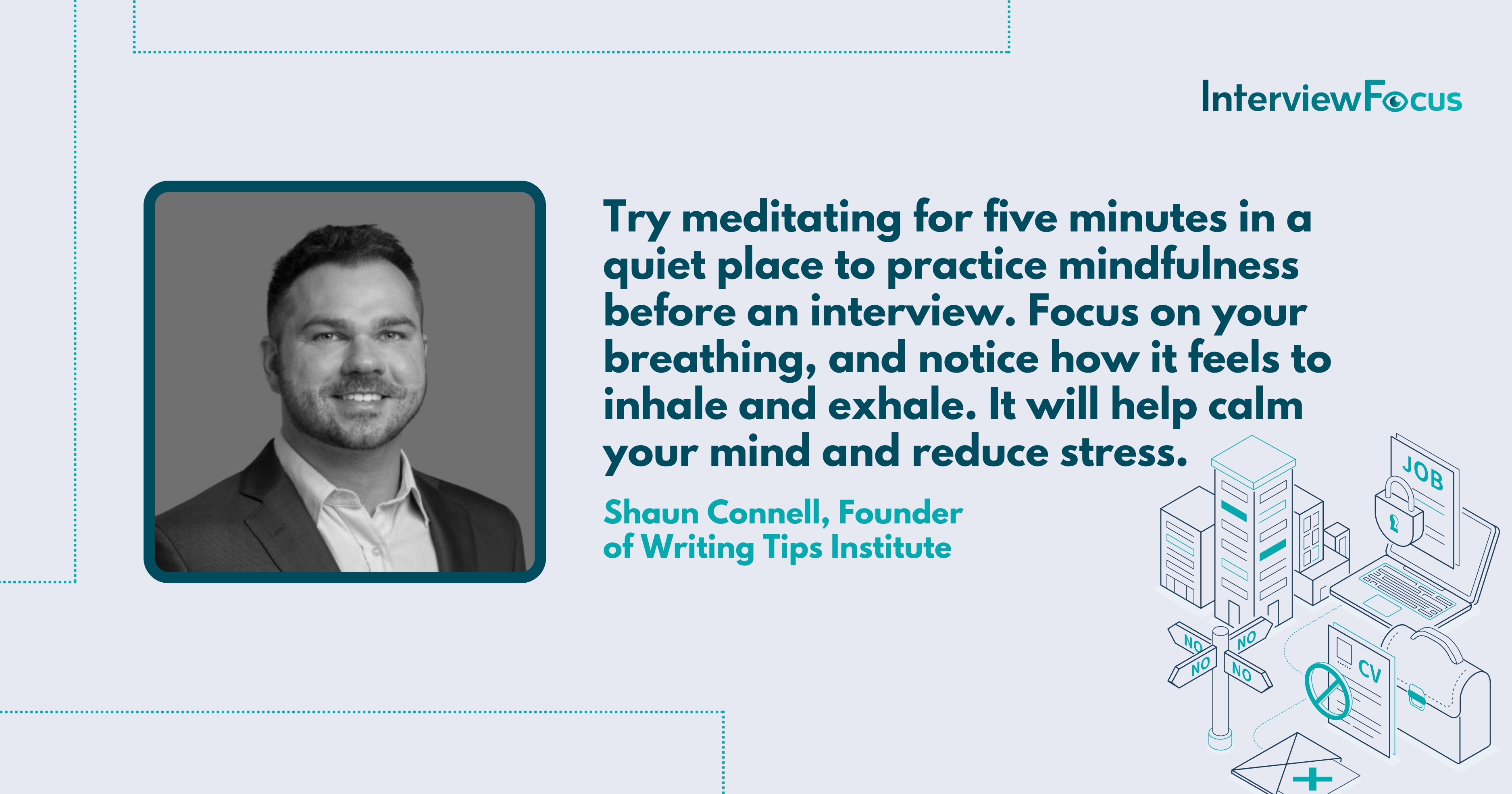 Job Interview Tips for ADHD Brains 1 Shaun Connell Interview Focus Pull Quote 1 1